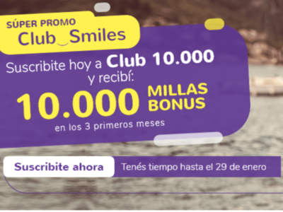 Club SMILES: ¡Bonus del 100% si te asociás al CLUB 10 MIL!