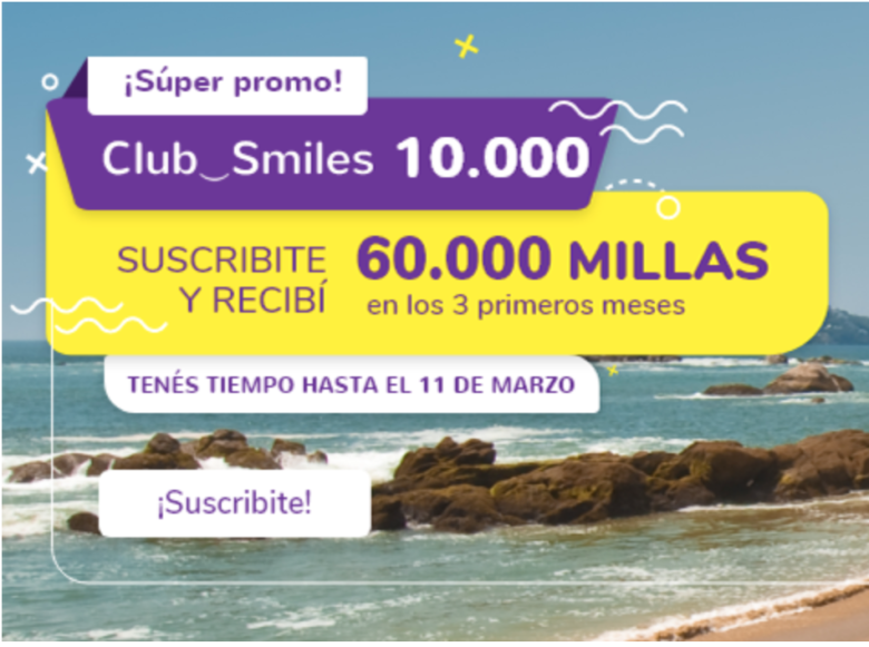 SMILES: 100% de BONUS al adherirte a Club 10 MIL (o como acumular 90 MIL MILLAS por 36 MIL PESOS)